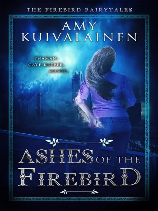 Title details for Ashes of the Firebird by Amy Kuivalainen - Available
